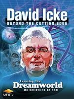 Watch David Icke: Beyond the Cutting Edge Vodly