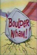 Watch Boulder Wham! Vodly