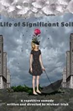 Watch Life of Significant Soil Vodly