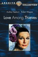 Watch Love Among Thieves Vodly