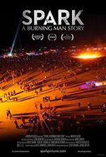 Watch Spark: A Burning Man Story Vodly