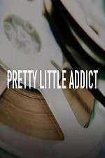 Watch Pretty Little Addict Vodly