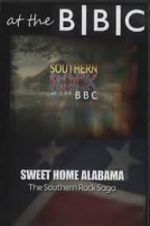 Watch Sweet Home Alabama: The Southern Rock Saga Vodly