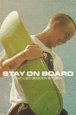 Watch Stay on Board: The Leo Baker Story Vodly