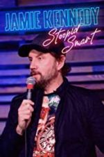 Watch Jamie Kennedy: Stoopid Smart Vodly