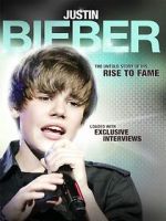 Watch Justin Bieber: Rise to Fame Vodly