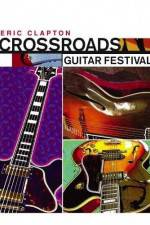 Watch Crossroads Guitar Festival Vodly