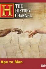 Watch History Channel - Ape to Man Vodly