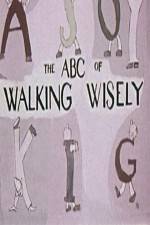 Watch ABC's of Walking Wisely Vodly
