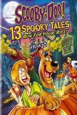 Watch Scooby-Doo: 13 Spooky Tales Run for Your Rife Vodly