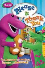 Watch Barney: Please And Thank You Vodly