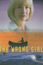 Watch The Wrong Girl Vodly