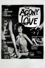 Watch The Agony of Love Vodly