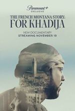 The French Montana Story: For Khadija vodly