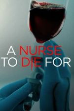 Watch A Nurse to Die For Vodly