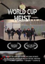 Watch World Cup Heist Vodly