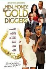 Watch Men, Money & Gold Diggers Vodly