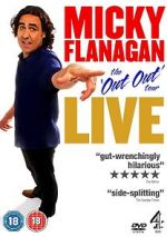 Watch Micky Flanagan: Live - The Out Out Tour Vodly