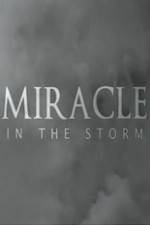 Watch Miracle In The Storm Vodly