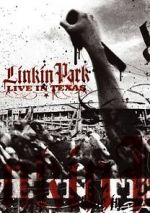 Watch Linkin Park: Live in Texas Vodly