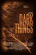 Watch Dark Things Vodly