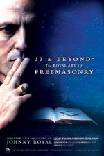 Watch 33 & Beyond: The Royal Art of Freemasonry Vodly