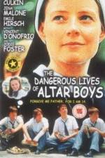 Watch The Dangerous Lives of Altar Boys Vodly