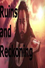 Watch Ruins and Reckoning Vodly