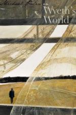 Watch Michael Palin in Wyeth\'s World Vodly