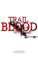 Watch Trail of Blood On the Trail Vodly