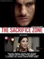 Watch The Sacrifice Zone (The Activist) Vodly