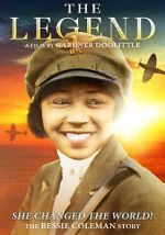 Watch The Legend: The Bessie Coleman Story Vodly