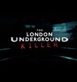 Watch The London Underground Killer Vodly