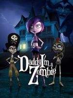 Watch Daddy, I\'m a Zombie Vodly