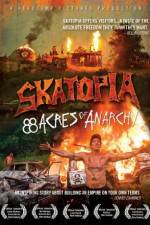 Watch Skatopia: 88 Acres of Anarchy Vodly