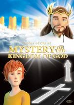 Watch Mystery of the Kingdom of God Vodly