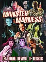 Watch Monster Madness: The Gothic Revival of Horror Vodly