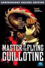 Watch Master of the Flying Guillotine Vodly