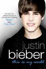 Watch Justin Bieber - This Is My World Vodly