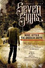 Watch Seven Signs Music Myth & the American South Vodly