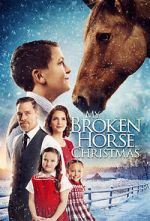 Watch My Broken Horse Christmas (Short 2017) Vodly