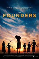 Watch The Founders Vodly