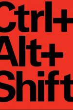 Watch Ctrl Alt Shift Vodly