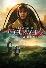 Watch No Greater Courage, No Greater Love (Short 2021) Vodly