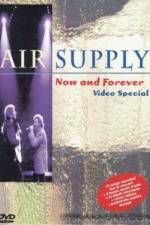 Watch Air Supply Now and Forever Vodly