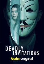 Watch Deadly Invitations Vodly