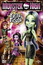 Watch Monster High: Freaky Fusion Vodly