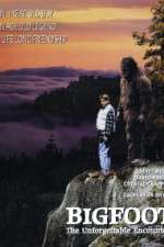 Watch Bigfoot: The Unforgettable Encounter Vodly