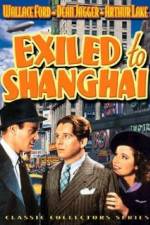 Watch Exiled to Shanghai Vodly