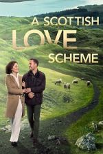 Watch A Scottish Love Scheme Vodly